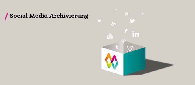 Social Media Archivierung